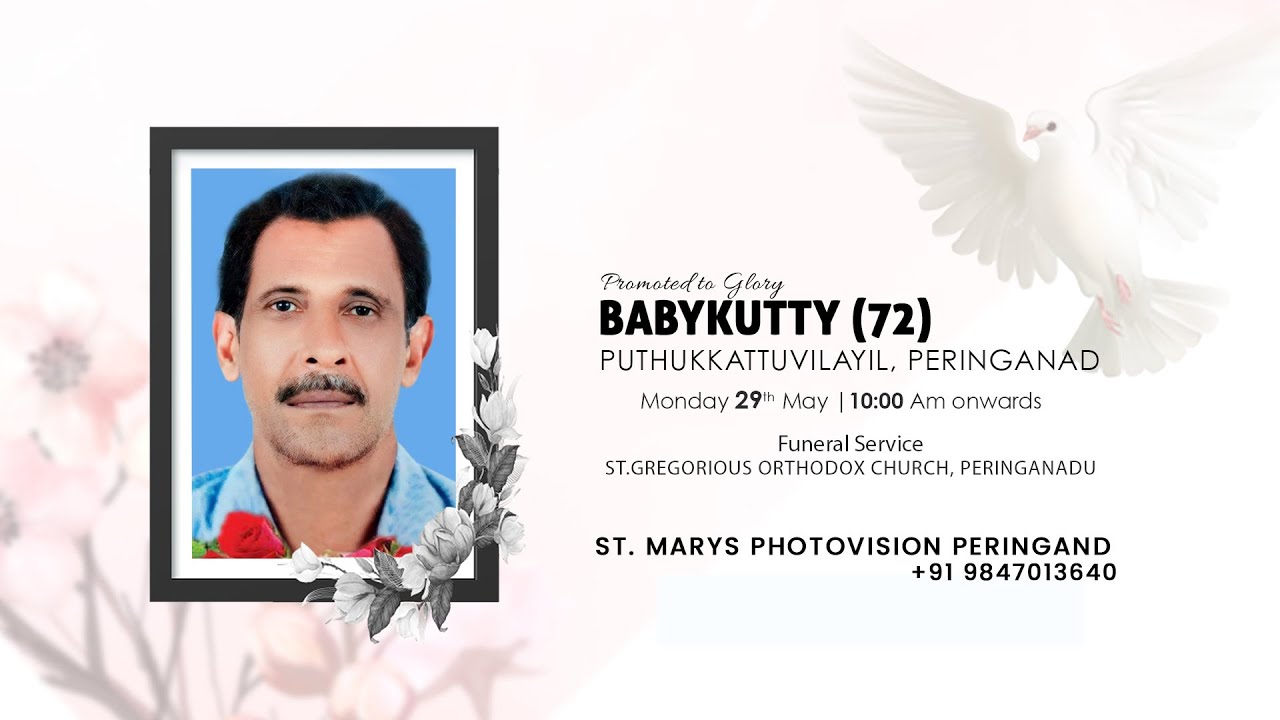 BABYKUTTY (72)  || PUTHUKKATTUVILAYIL  || PERINGANAD || FUNERAL SERVICE