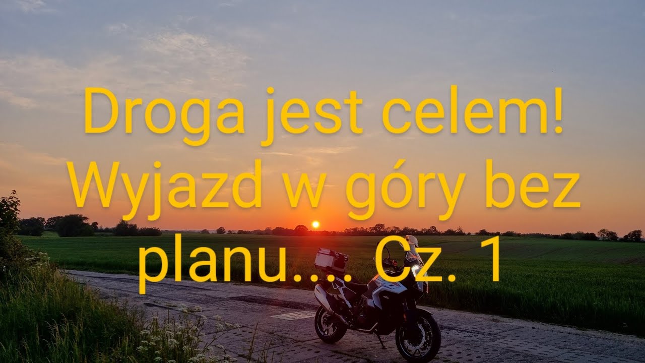 motocyklem w góry - droga jest celem cz.1
