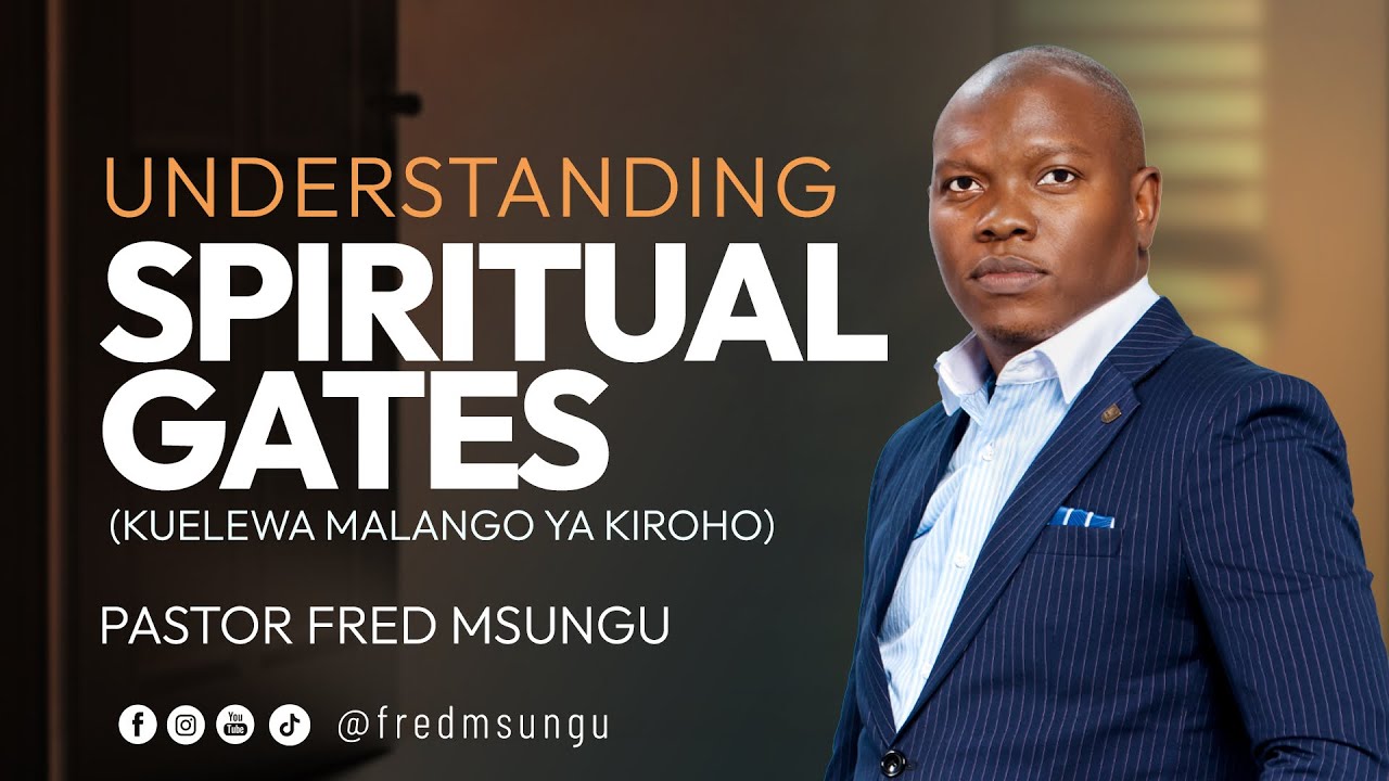 Pastor Fred Msungu - Kuyaelewa Malango ya Kiroho ( Part 1 )