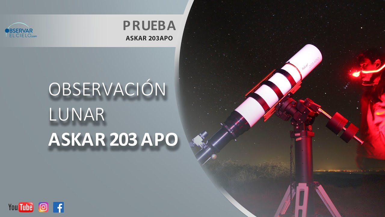 PRUEBA LUNAR ASKAR 203 APO