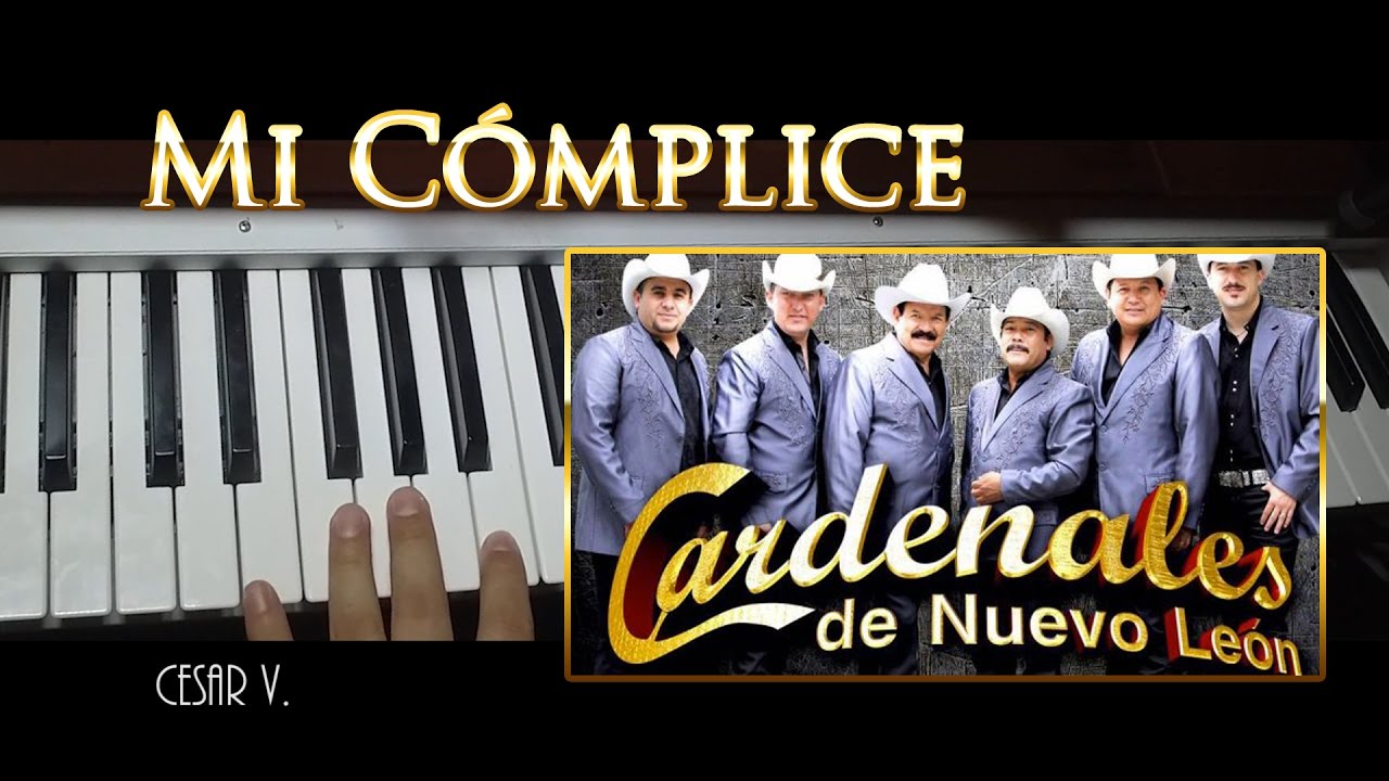 Cardenales De Nuevo León - Mi Cómplice Tutorial en teclado