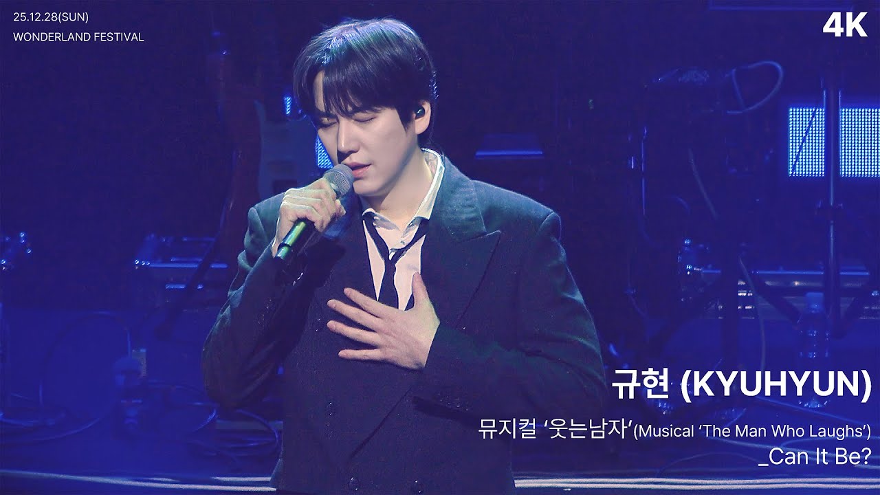 251228 원더랜드 페스티벌 Wonderlnd Festival_규현(KyuHyun) _뮤지컬 웃는남자 - Can It Be