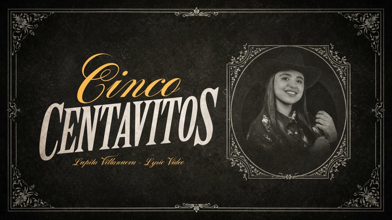 Cinco Centavitos - Lupita Villanueva (Lyric Video)