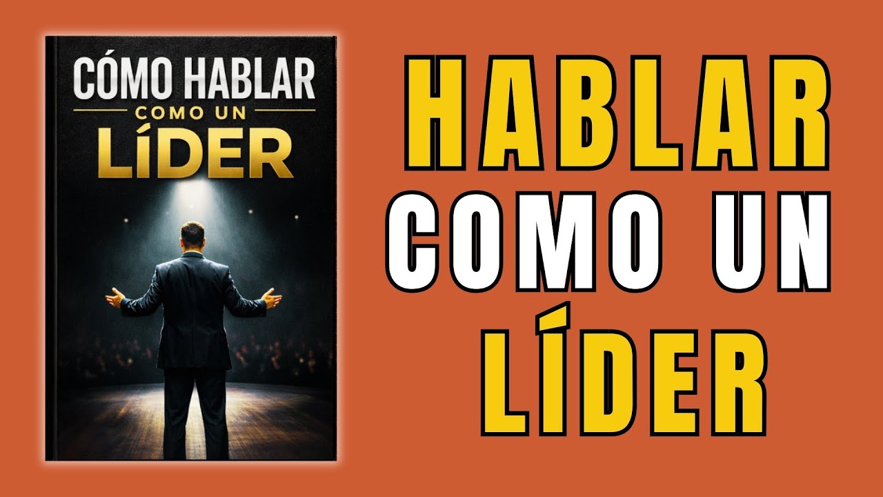 HABLAR COMO UN LÍDER | Audiolibro Completo