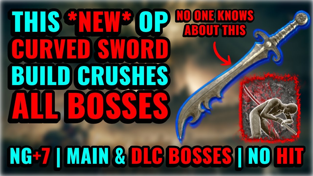 [ELDEN RING] This OP DLC Curved Sword Build Crushes ALL Bosses!! (NG+7, Main & DLC Bosses, No Hit)