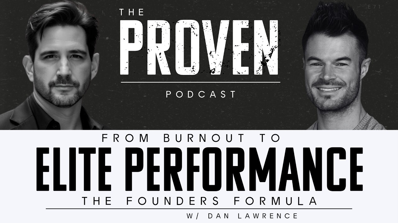 From Burnout to Elite Performance the Founders Formula - Dan Lawrence