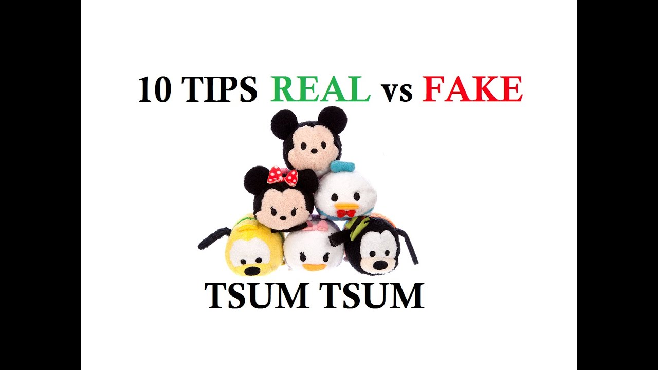 10 Tips REAL vs FAKE Tsum Tsums