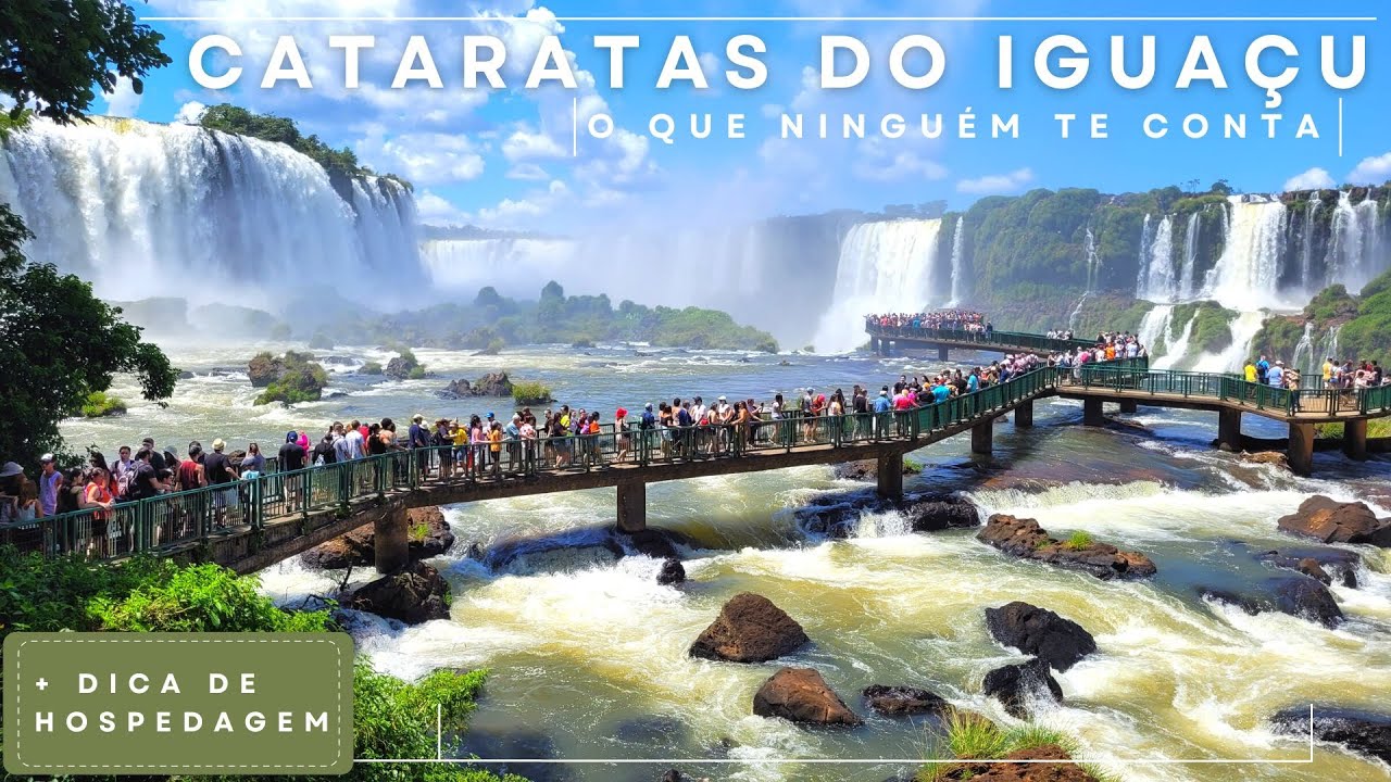 CATARATAS DO IGUAÇU - O QUE NINGUÉM TE CONTA sobre o passeio mais famoso de Foz do Iguaçu PR