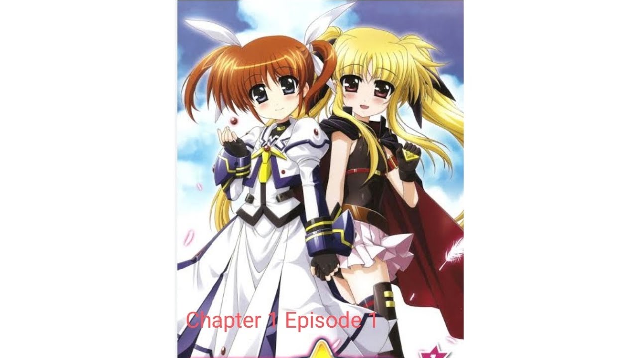 Magical Girl Lyrical Nanoha 魔法少女奈叶 - Chapter 1 Episode 1