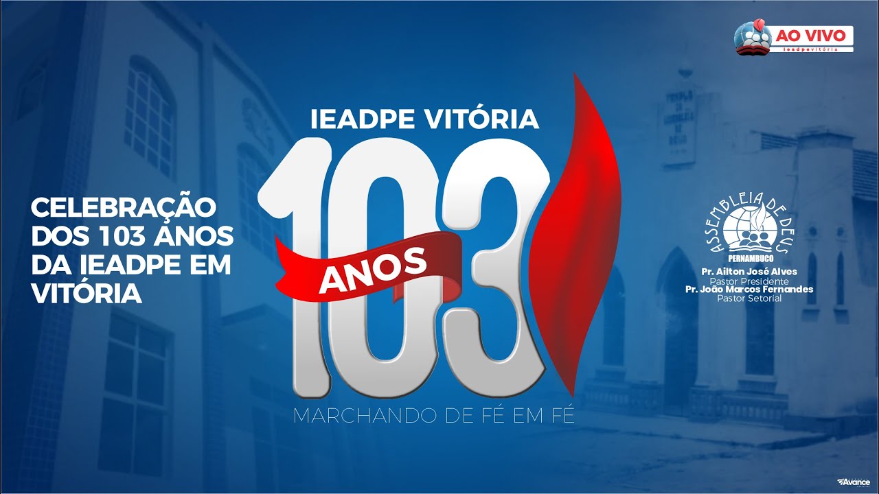 🔴 CELEBRAÇÃO DOS 103 ANOS DA IEADPE EM VITÓRIA - SETOR 04