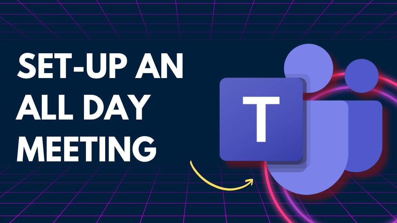 How to Set up an All-Day Meeting in Microsoft Teams | Easy 2026 Guide