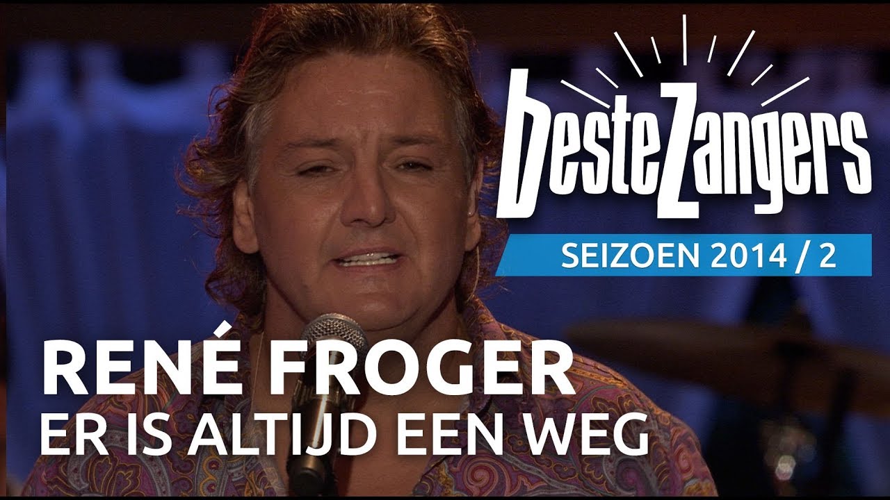 René Froger - Er is altijd een weg | Beste Zangers 2014