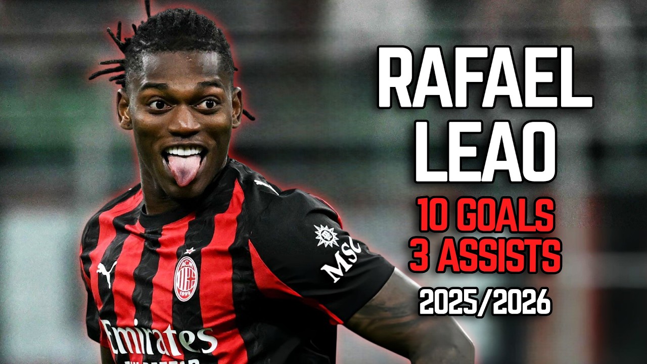 Rafael Le&atilde;o - All 13 Goals and Assists for AC Milan - 2025/26