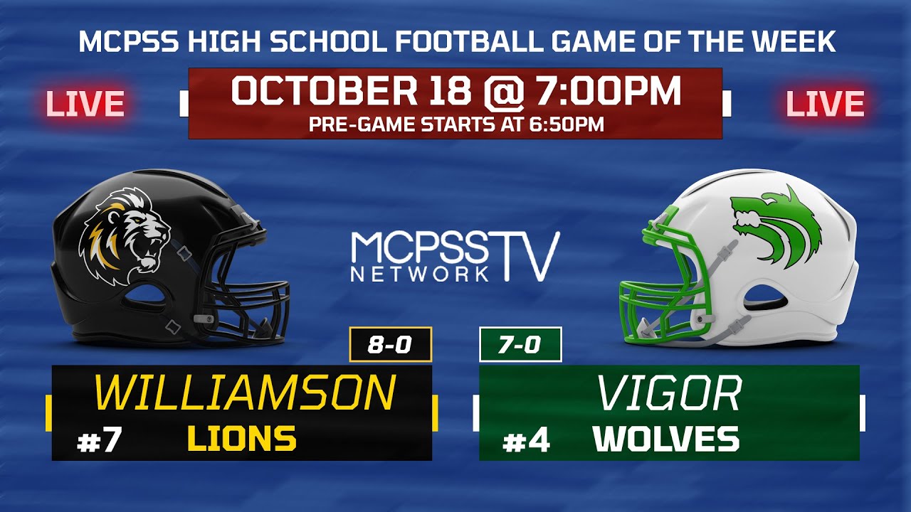 Williamson vs Vigor - MCPSS Game of the Week 10/18/2024