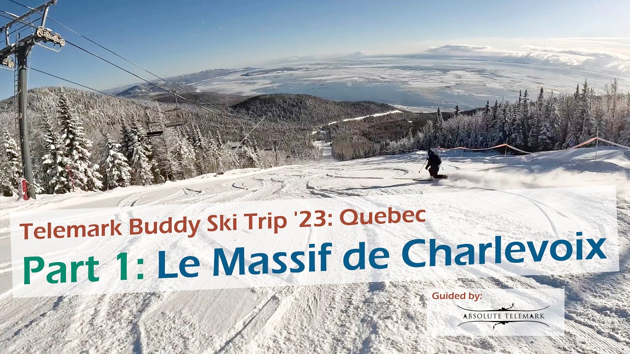 Telemark Buddy Ski Trip '23 | Part 1: Le Massif de Charlevoix