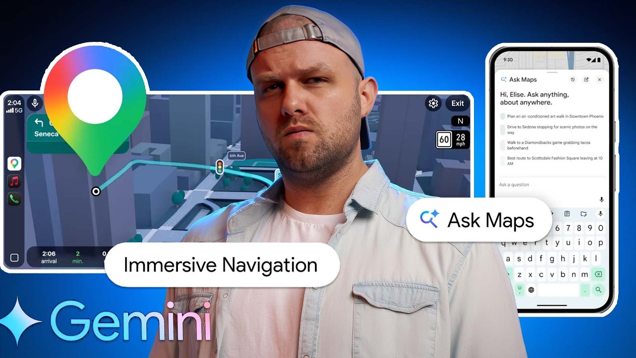 Крупнейшее обновление Google Maps за последние 10 лет: Ask Maps и Immersive Navigation с Gemini ИИ