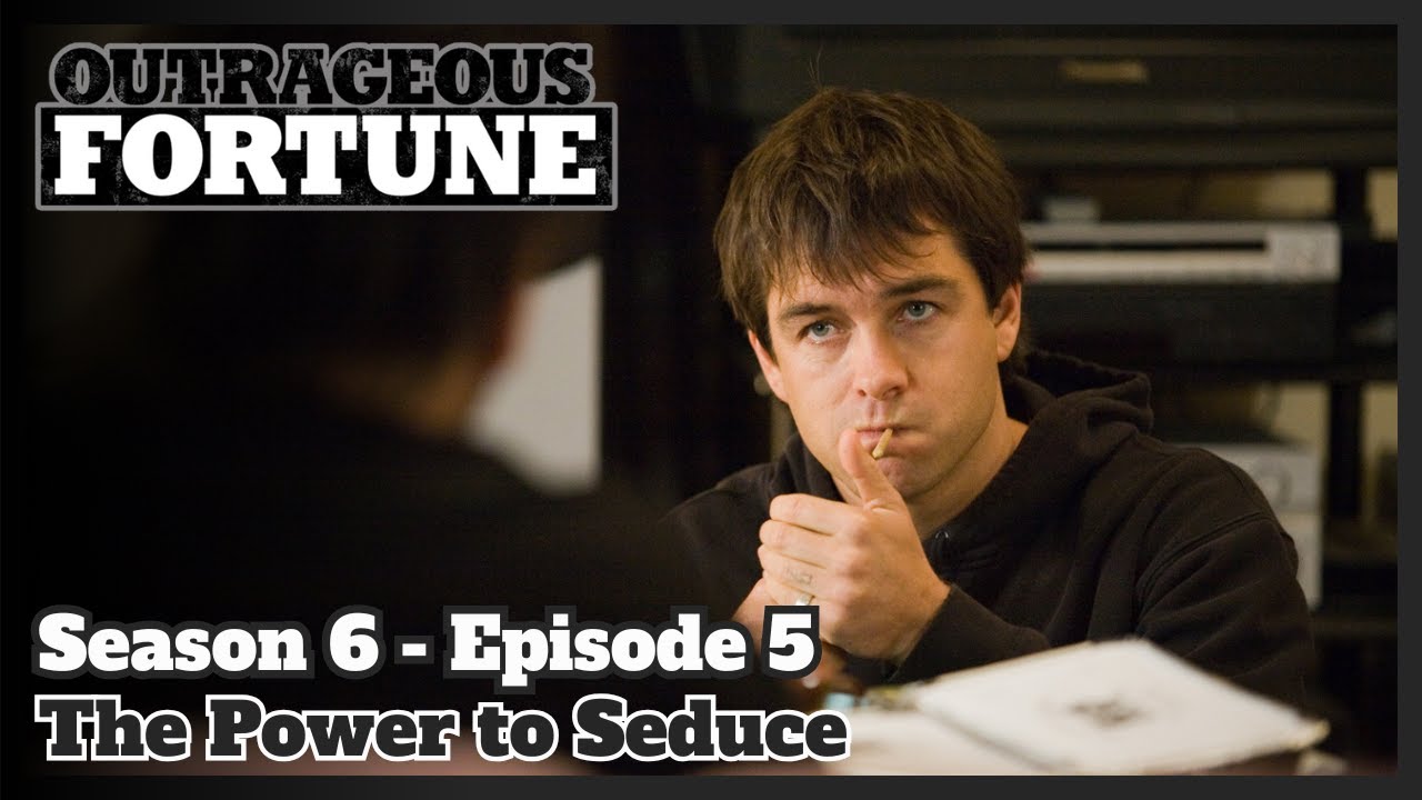 Outrageous Fortune - The Power to Seduce (Season 6 | Episode 5)