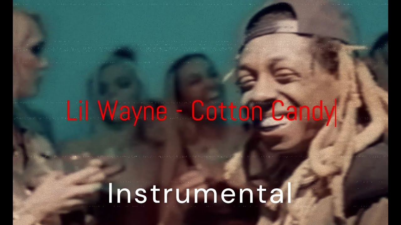 Lil Wayne - Cotton Candy Official Instrumental (w/ hook)