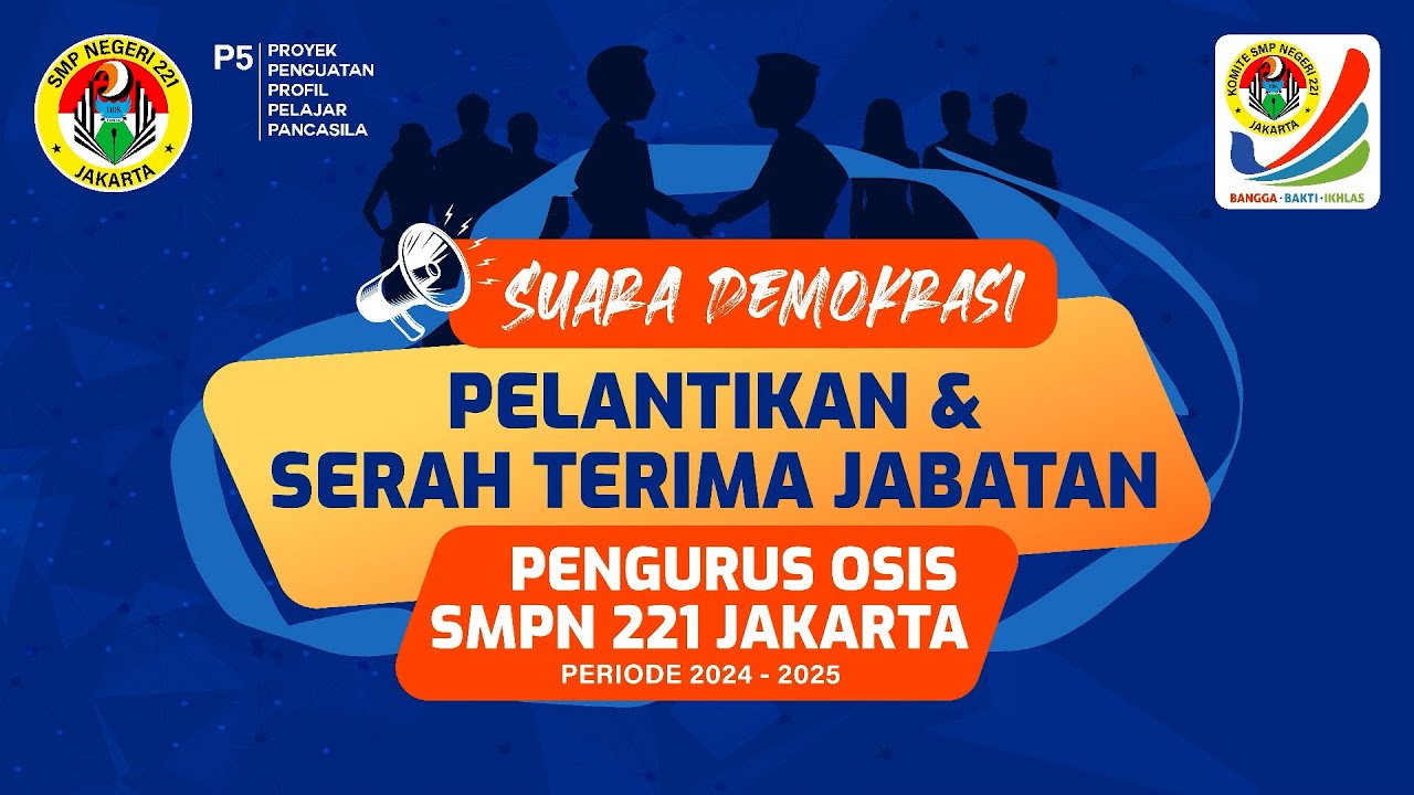 SERTIJAB PENGURUS OSIS PERIODE 2024-2025 SMPN 221 JAKARTA & FLASHMOB TARI SISWA PROYEK P5