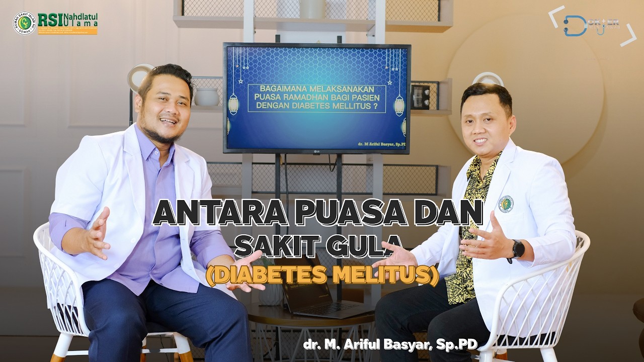dr. M. Ariful Basyar, Sp.PD - Antara Puasa & Sakit Gula (DM tipe II) - DOKTER MENJAWAB