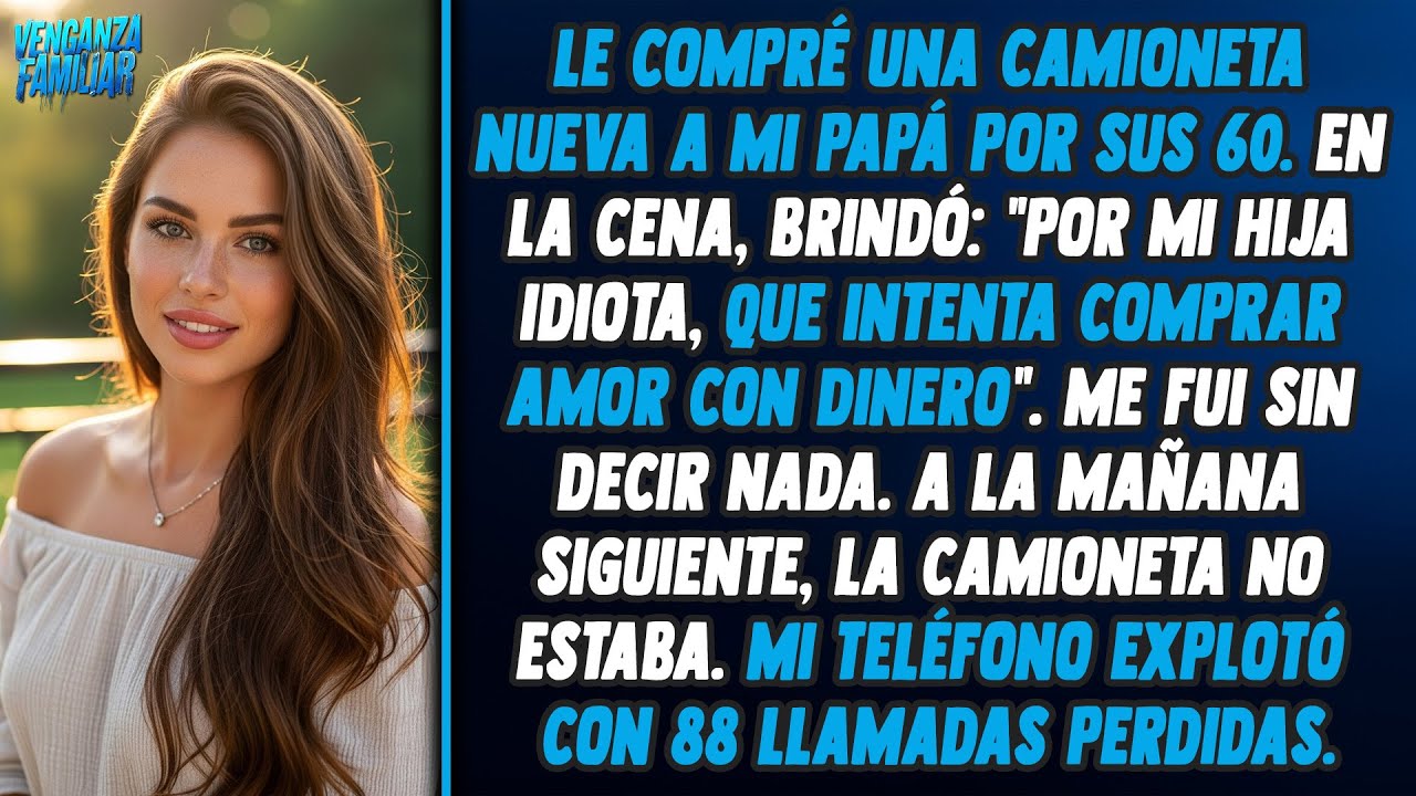 Le compré una camioneta nueva a mi papá por sus 60. En la cena, alzó su copa y dijo...