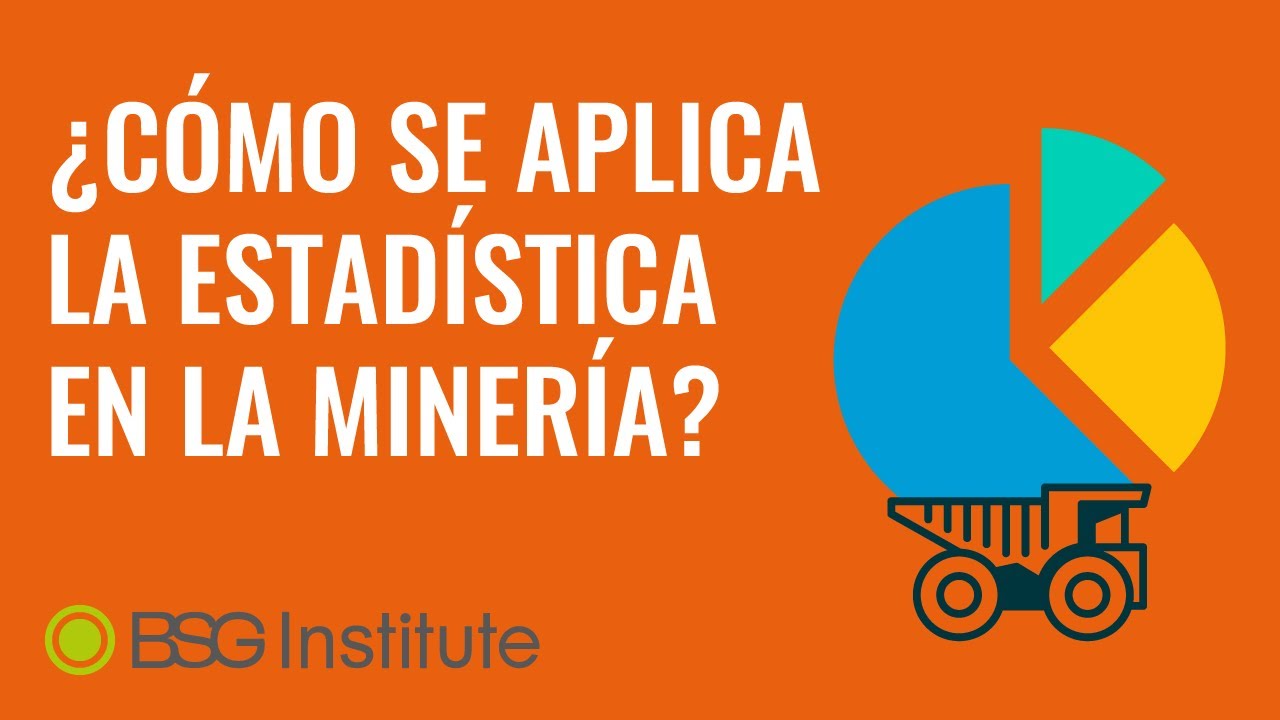 ¿Cómo se Aplica la Estadística en la Minería?