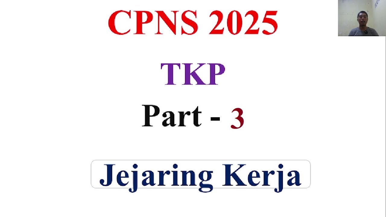 Persiapan CPNS 2025 - TKP - Jejaring Kerja Part-3