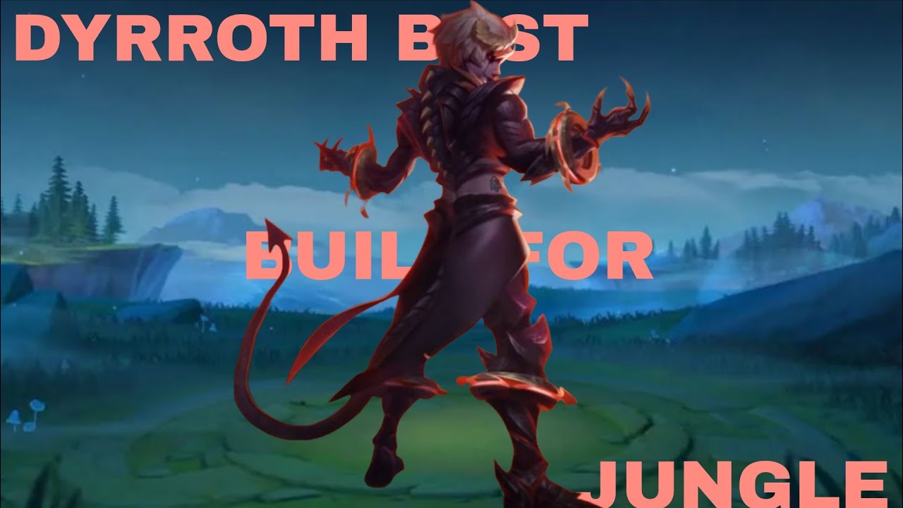 Dyrroth best build for jungle 