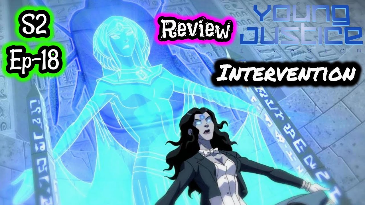 Young Justice Invasion Season 2 Episode 18 Review Intervention