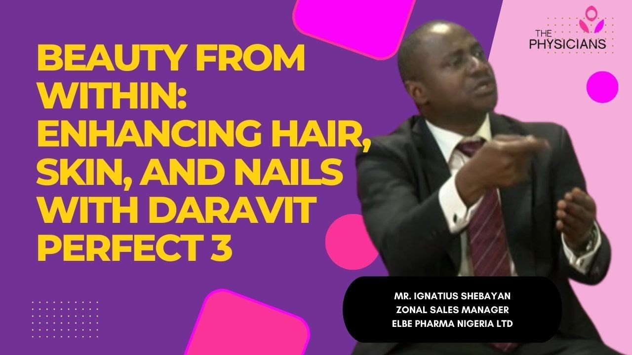 BEAUTY FROM WITHIN: ENHANCING HAIR, SKIN, AND NAILS WITH DARAVIT PERFECT 3