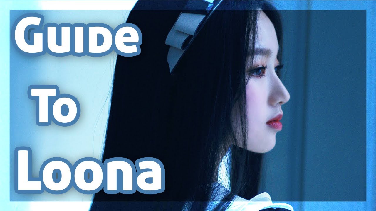 Basic Guide to Loona Members