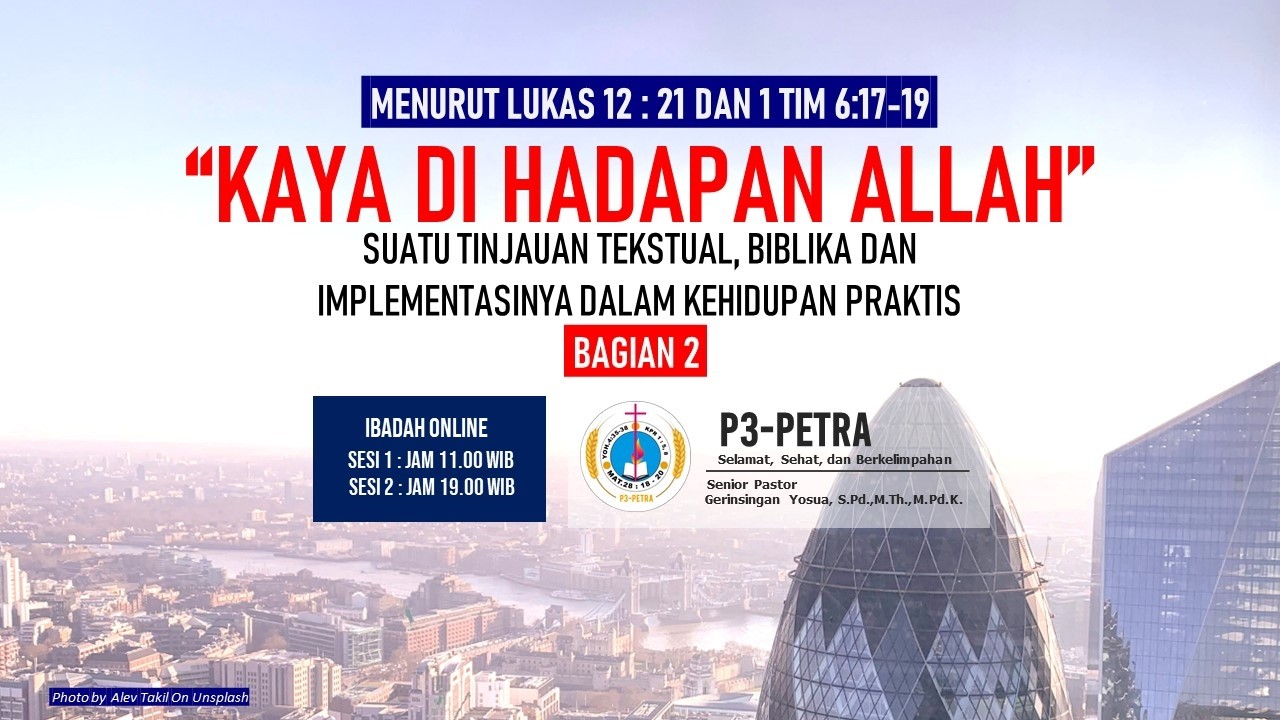 IBADAH MINGGU SESI 2 JAM 19:00 WIB| KAYA DI HADAPAN ALLAH (Bagian 2/2)
