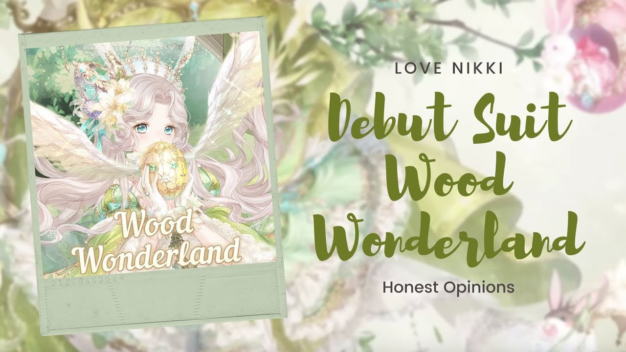 Love Nikki - *DEBUT* EASTER SUIT COMING ft  Wood Wonderland