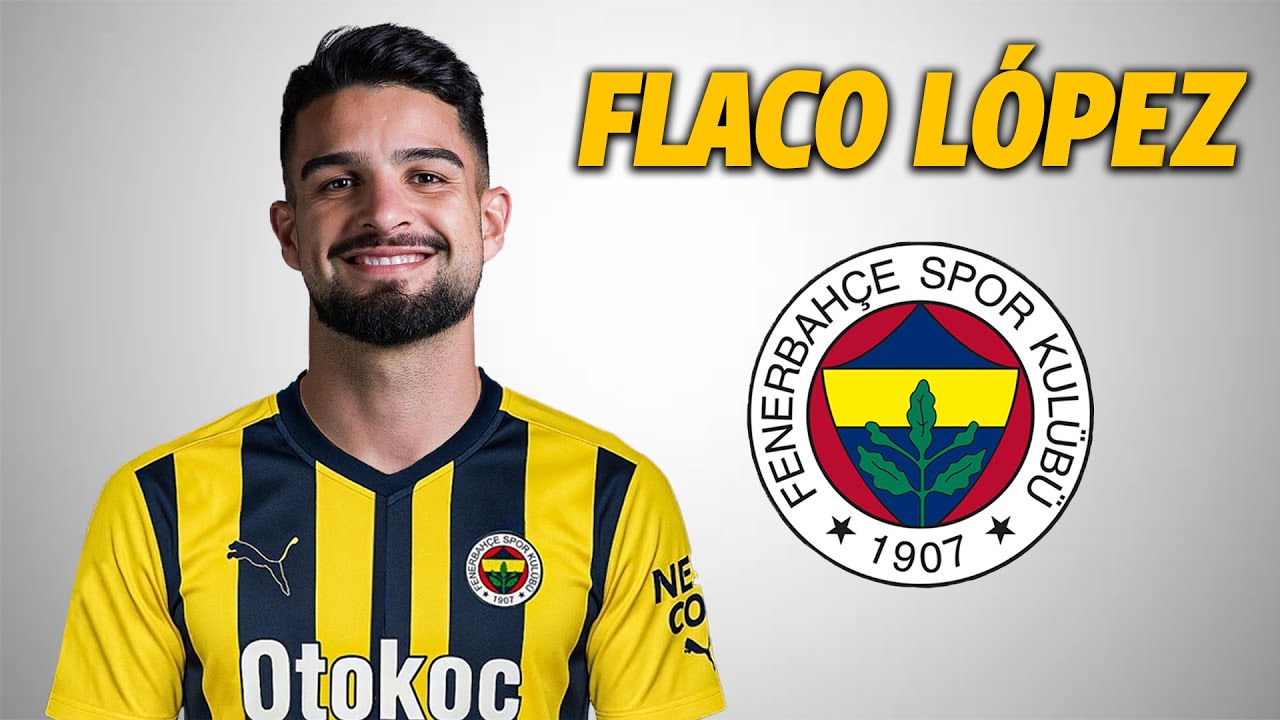 Flaco Lopez ● Welcome to Fenerbahçe 🟡🔵 2026 🇦🇷 Amazing Skills | Goals & Assists | HD