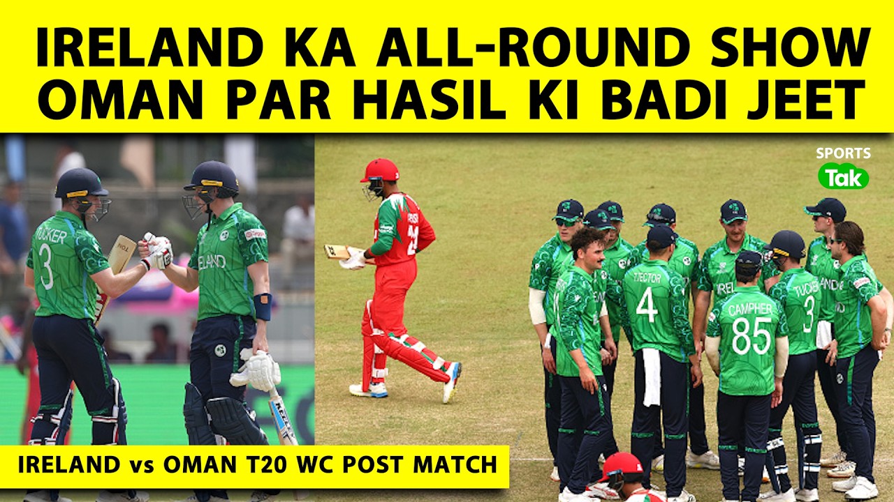 🔴IRE VS OMAN, T20 WC 2026 LIVE: IRELAND का जबरदस्त PERFORMANCE, OMAN के सामने 96 रन की बड़ी जीत