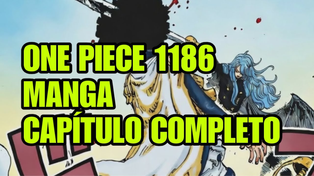 ONE PIECE 1186 - CAP&Iacute;TULO COMPLETO (MANGA NARRADO)