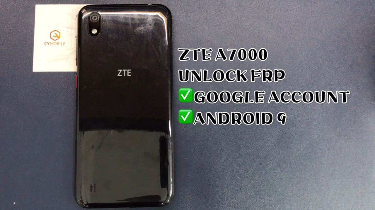 ZTE A7000 UNLOCK FRP ANDROID 9 ｜GOOGLE ACCOUNT