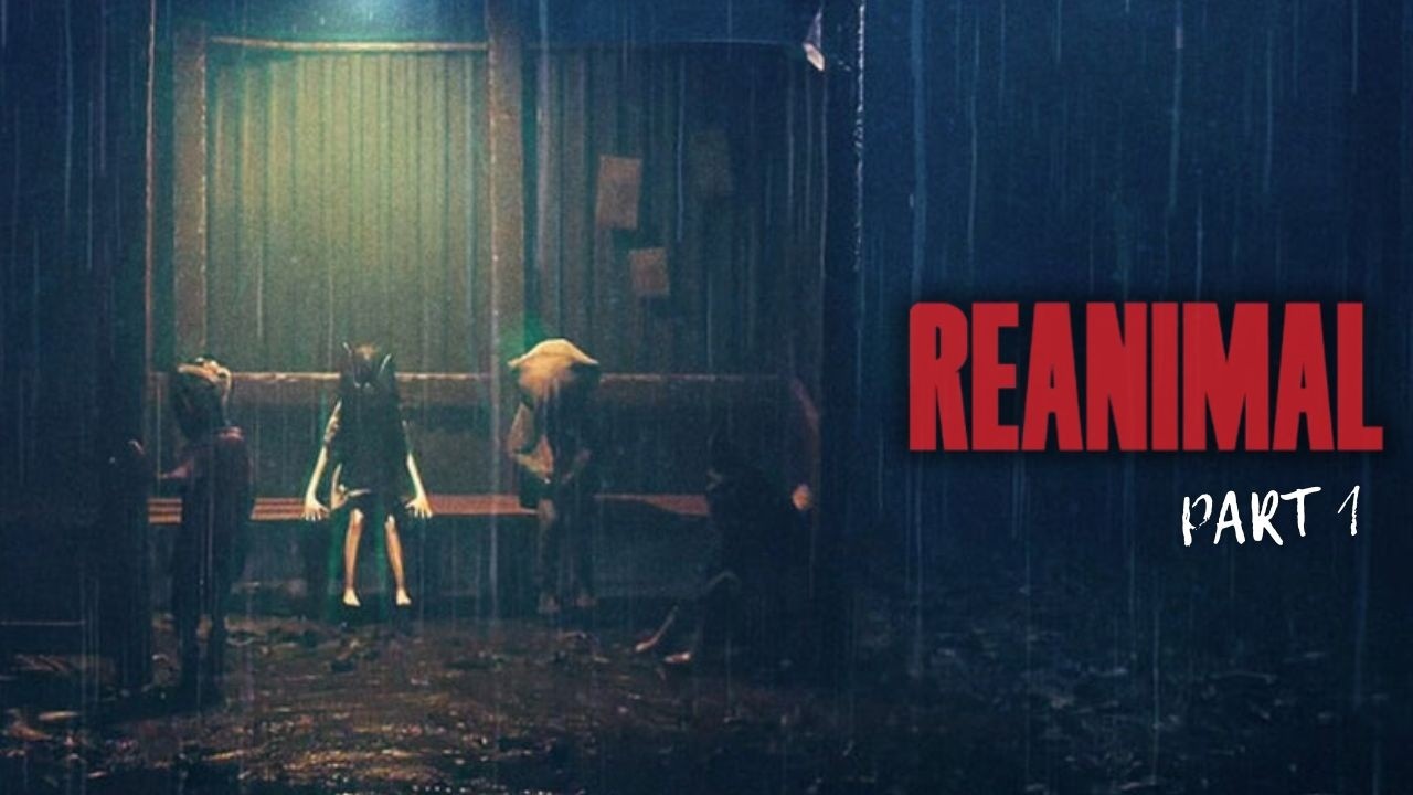 Apakah ini Little Nightmare 3 yang sebenarnya ? - Reanimal Indonesia - Part 1