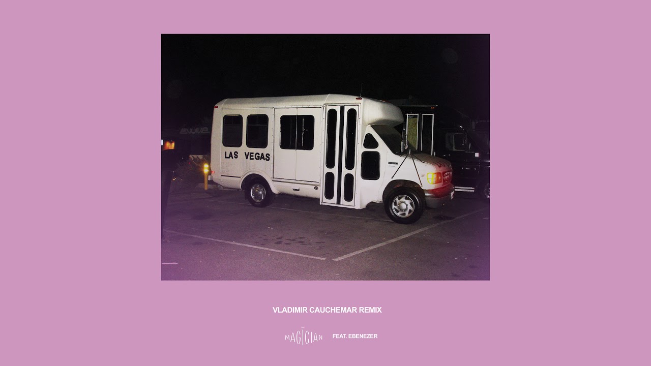 The Magician - Las Vegas feat. Ebenezer (Vladimir Cauchemar Remix) [Ultra Music]