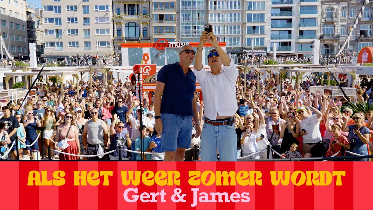 Gert & James - Als Het Weer Zomer Wordt | Q-Beach House