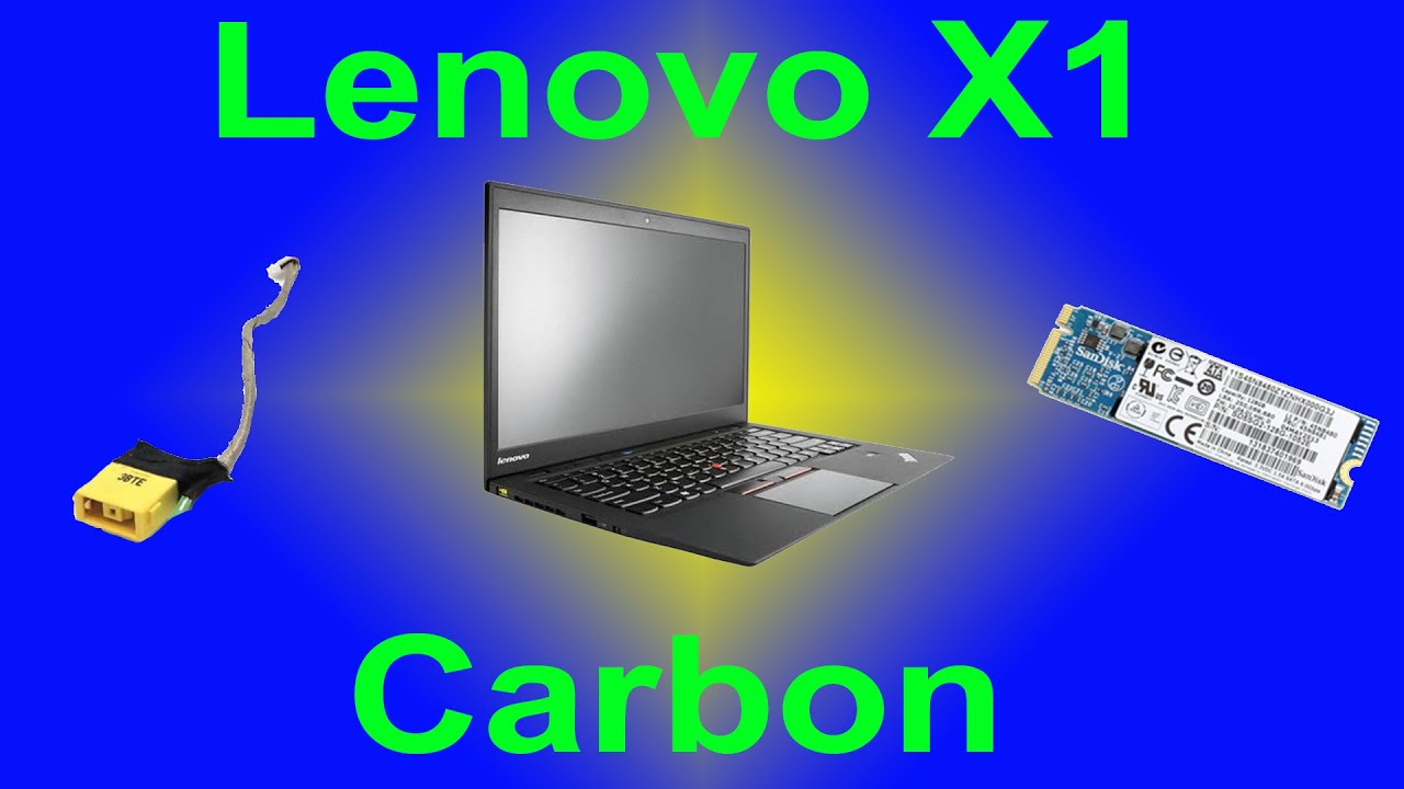 Lenovo X1 Carbon Power Jack and SSD Replacement by TimsComputerFix.net