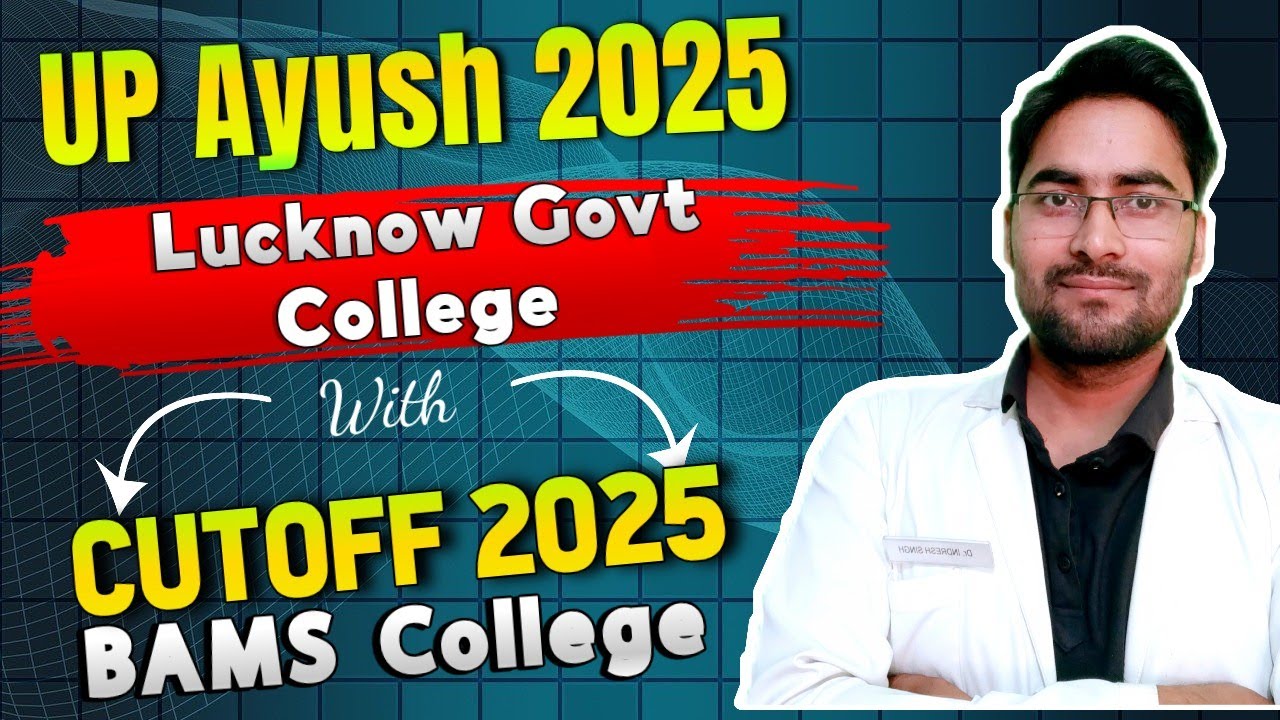 UP AYUSH NEET 2025 🔥 State Ayurvedic Medical College Lucknow BAMS Cutoff |Govt College Rank Analysis
