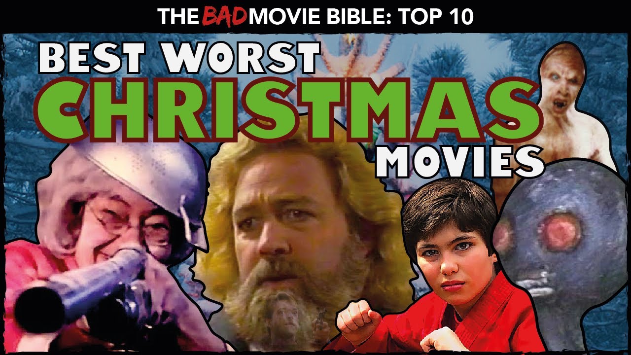Top 10 Good Bad Christmas Movies