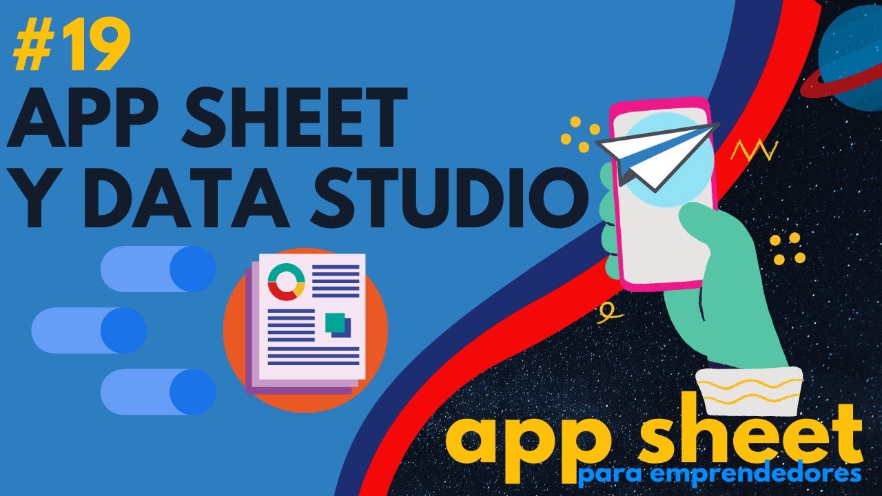 📊 Data Studio y AppSheet - #19 App Sheet para EMPRENDEDORES