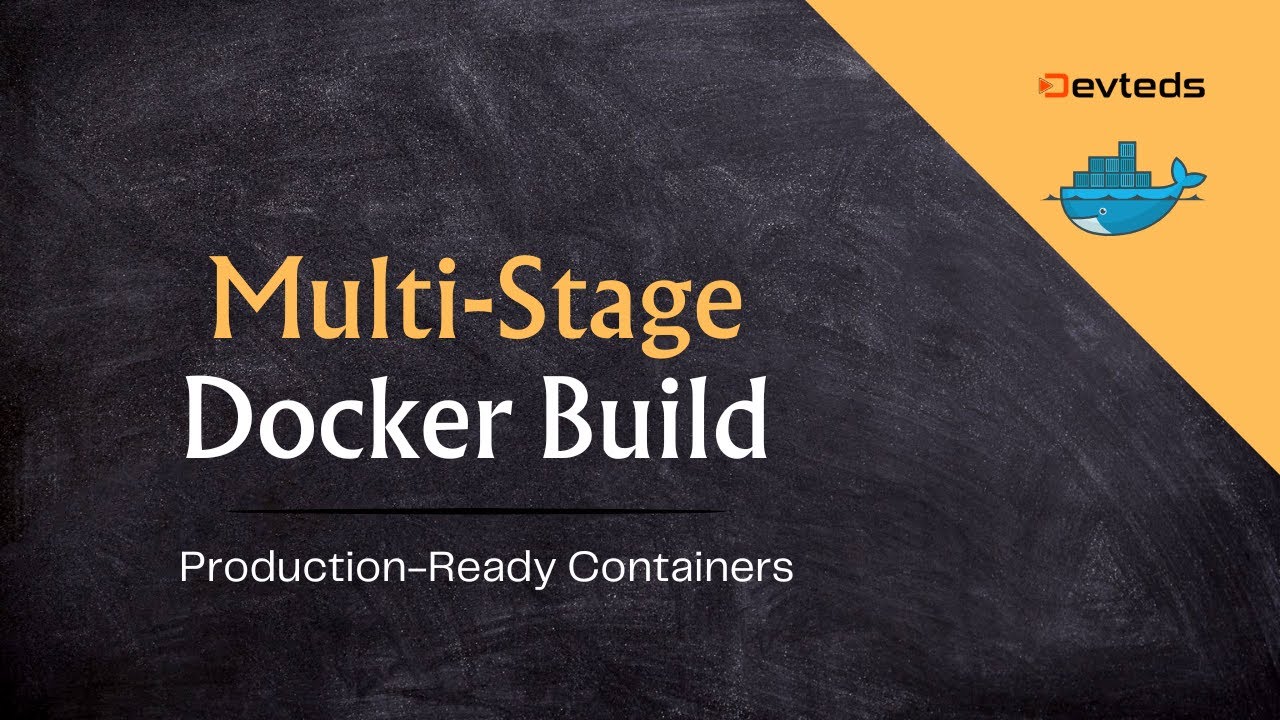 Docker Multi-stage for Production-ready Container Images