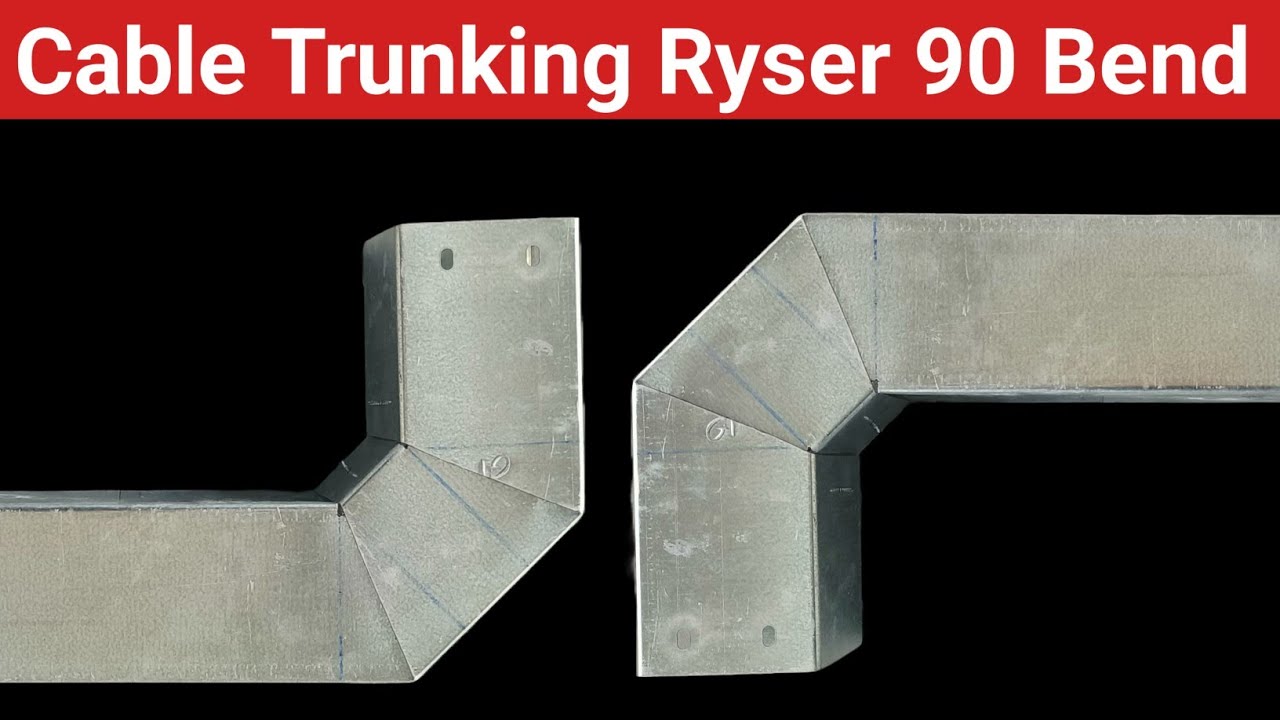 Cable Trunking Ryser 90 Bend | Ryser 90 Bend | How To Make Ryser 90 Bend √
