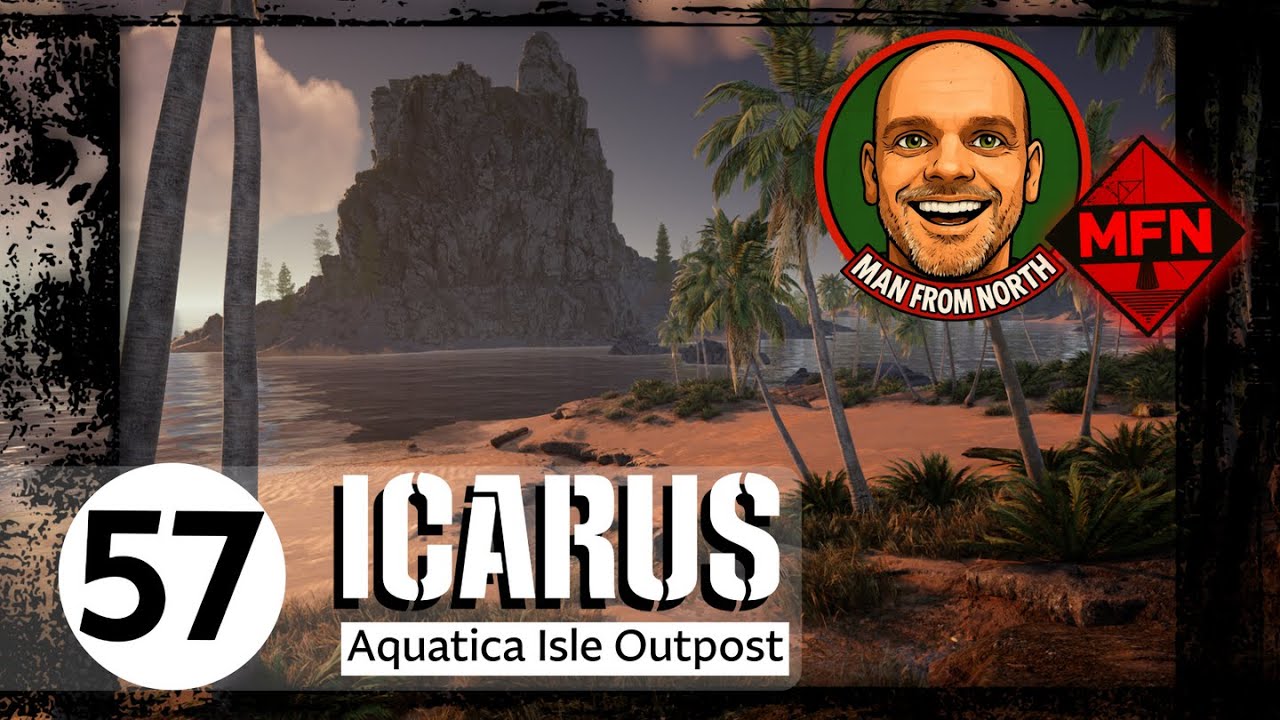 Icarus - Aquatica Isle: Outpost | Extreme | Play in 2026 | Part 57