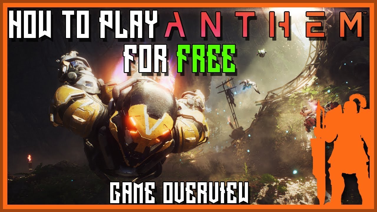 Anthem - How to Play For FREE on  PS4, Xbox One and PC | Game Overview