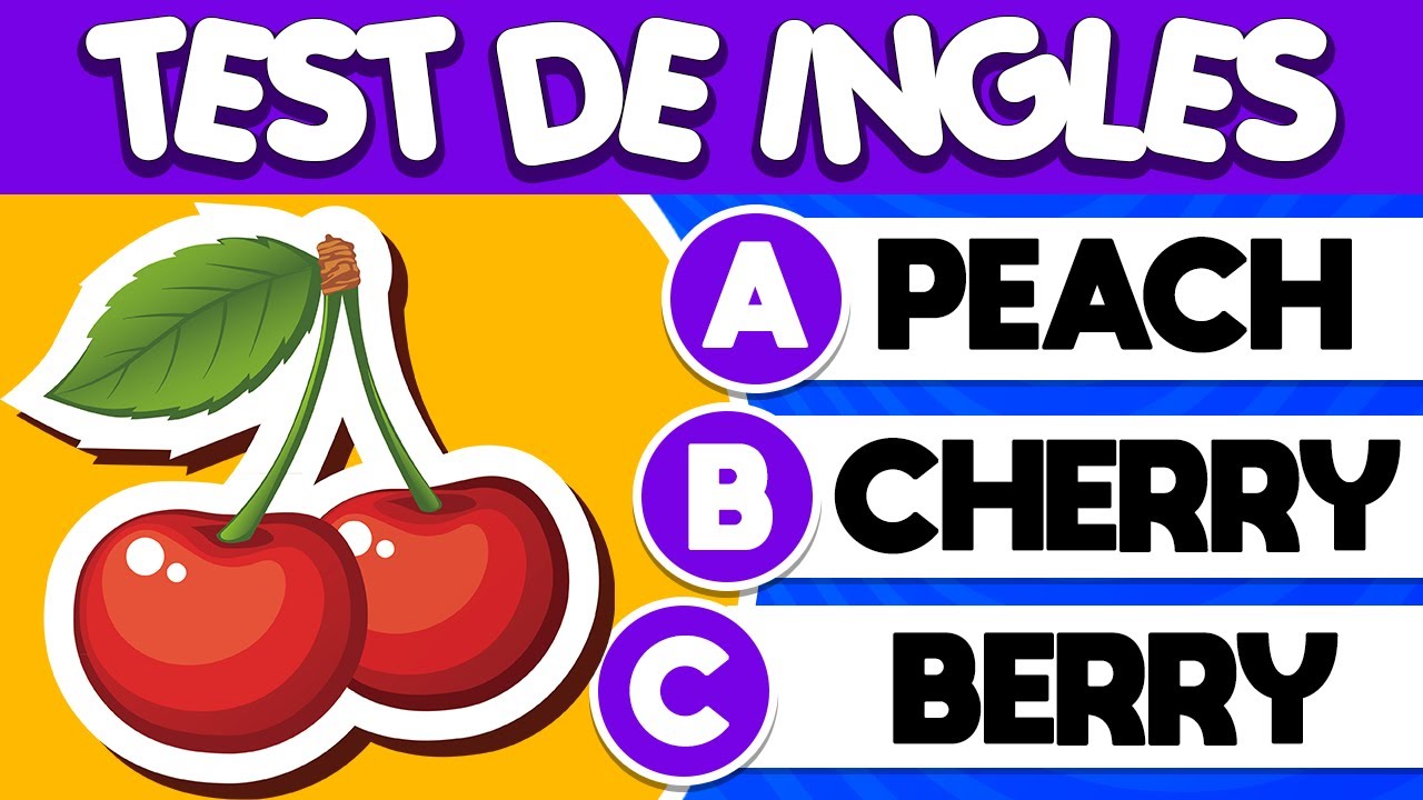 Test de Inglés 🤓👀 Nivel Fácil ✅ | ¿Cuánto sabes de inglés? | Examen de Frutas y Verduras 🍒