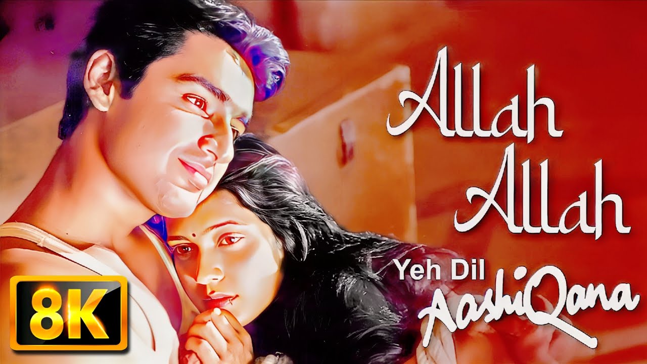 Allah Allah - 8K | YEH DIL AASHIQANA | Karan Nath, Jividha | Sabri Bros, Sonu Nigam, Alka Yagnik